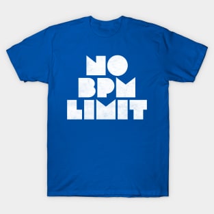 No BPM Limit T-Shirt